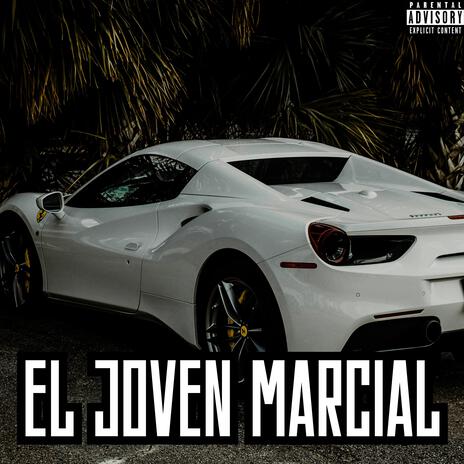 El Joven Marcial | Boomplay Music