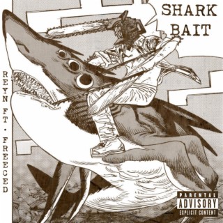 SHARK BAIT