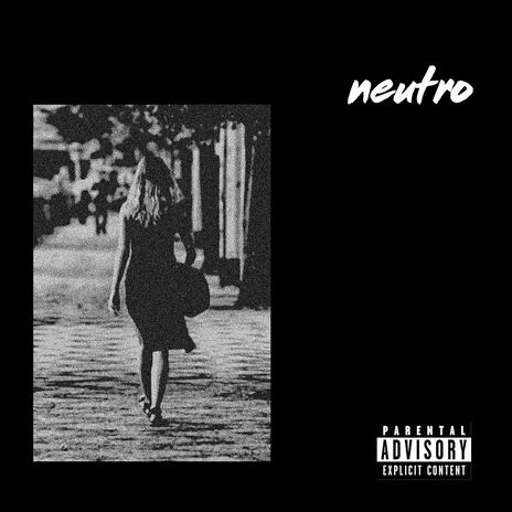 Neutro | Boomplay Music