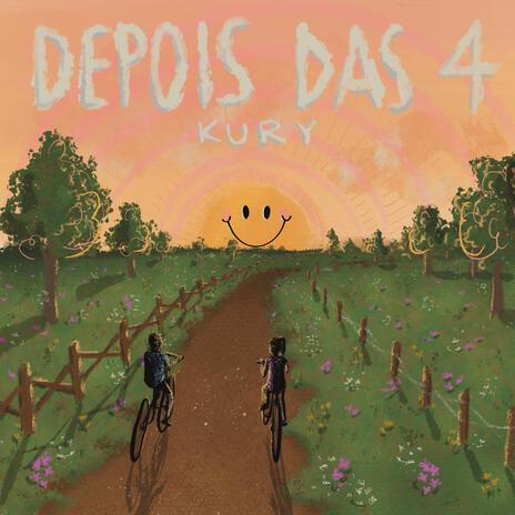 Depois Das 4 | Boomplay Music