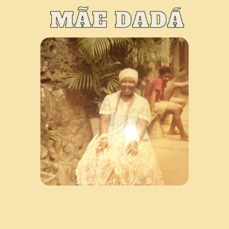 Mãe Dadá | Boomplay Music