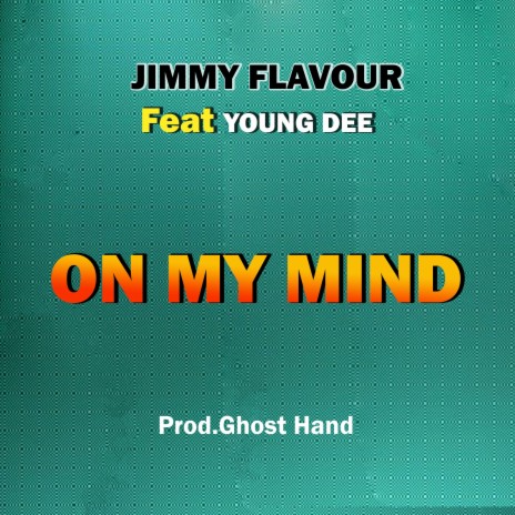 On My Mind (feat. Young Dee) | Boomplay Music