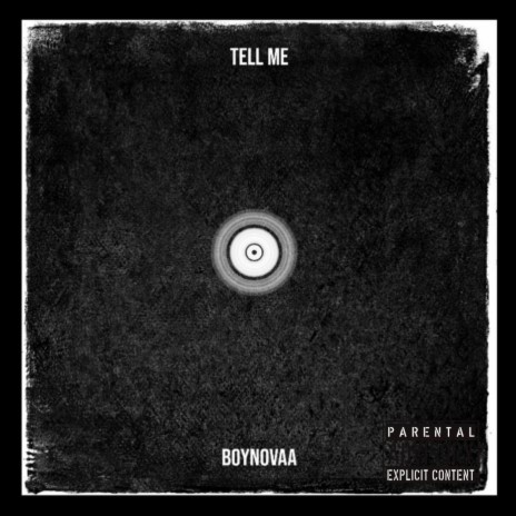 TELL ME | Boomplay Music