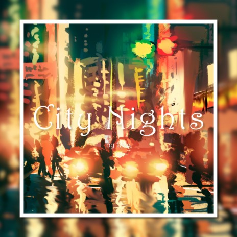 City Nights | Boomplay Music