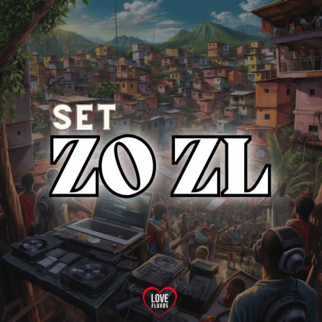 Set Zo Zl ft. DJ Satin & Dj Bruno Nasc | Boomplay Music