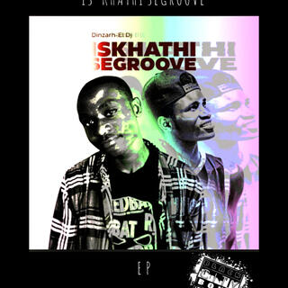 Iskhathi segroove EP