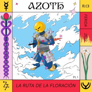 Azoth, La ruta de la floración PT 1