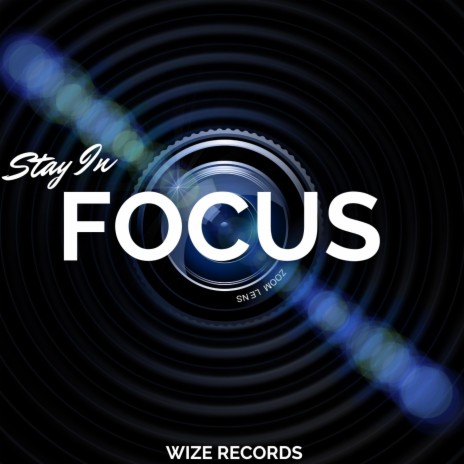 Stay In Focus | Boomplay Music