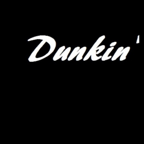 Dunkin' | Boomplay Music