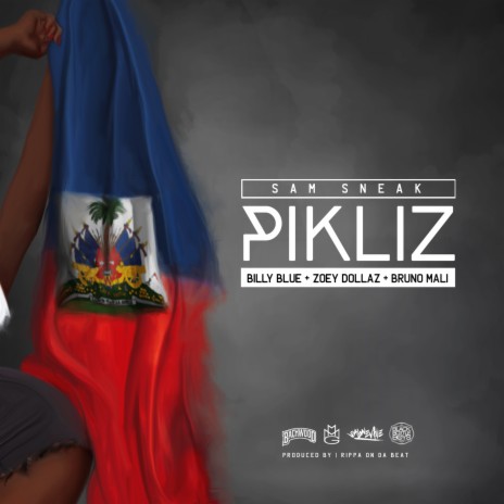 PIKLIZ (feat. Billy Blue, Zoey Dollaz & Bruno Mali) | Boomplay Music