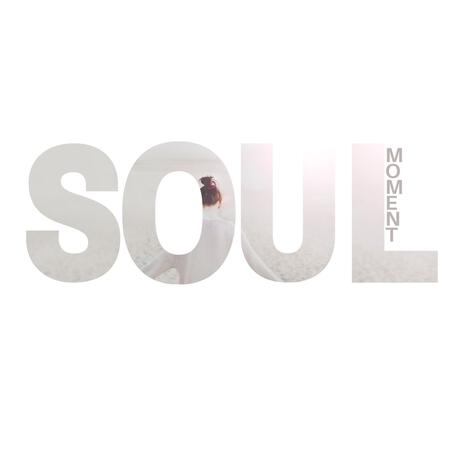 Soul Moment | Boomplay Music