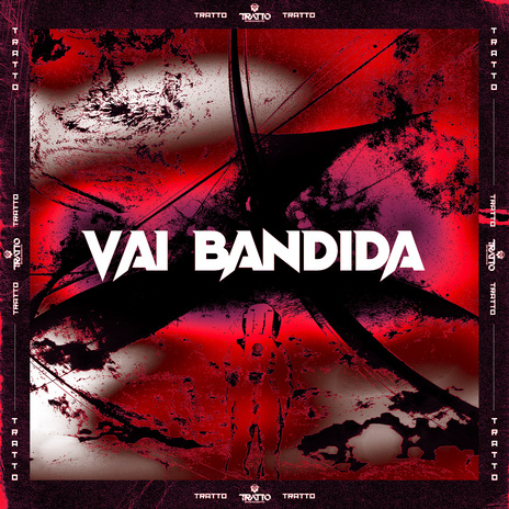 Vai Bandida ft. DJ HARRY POTTER | Boomplay Music