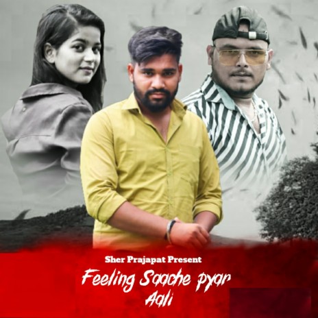 Feeling Saache Pyar Aali | Boomplay Music