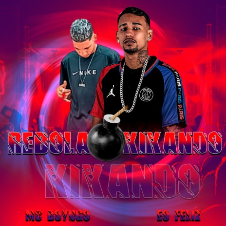 Rebola Kikando ft. Eo feliz | Boomplay Music