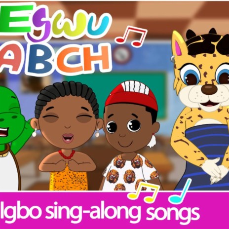 Igbo Alphabet Song (Egwu A B Ch) (Video Version)