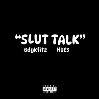 SLUT TALK