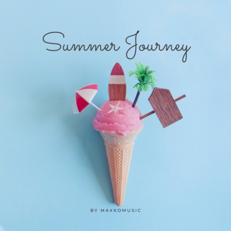 Summer Journey | Boomplay Music
