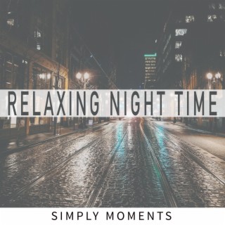 Relaxing Night Time