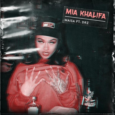 Mia Khalifa ft. Drz | Boomplay Music