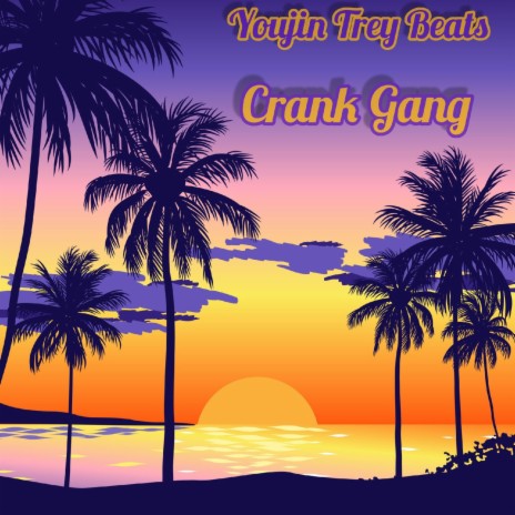 Crank Gang | Boomplay Music