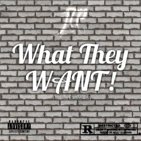 What They Want | Boomplay Music