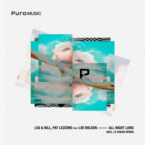 All Night Long (Le Babar Remix) ft. Pat Lezizmo & Lee Wilson | Boomplay Music