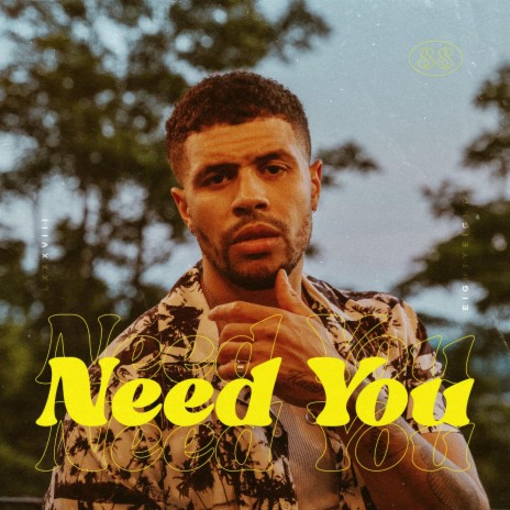 Need You