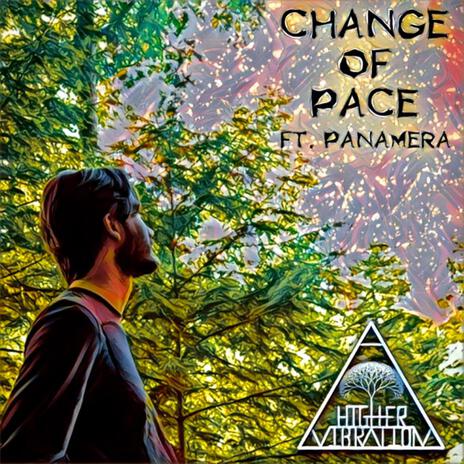 Change of Pace ft. Panamera | Boomplay Music