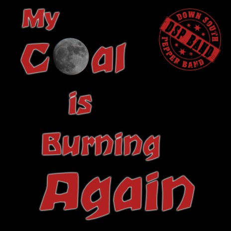 My Coal is Burning Again | Boomplay Music