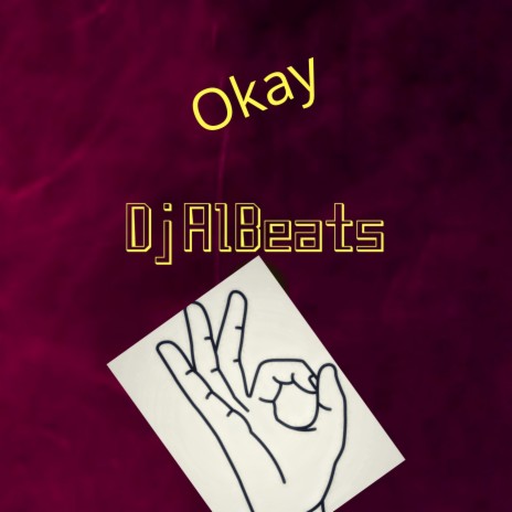 Okay | Boomplay Music