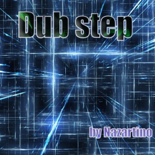 Dub step