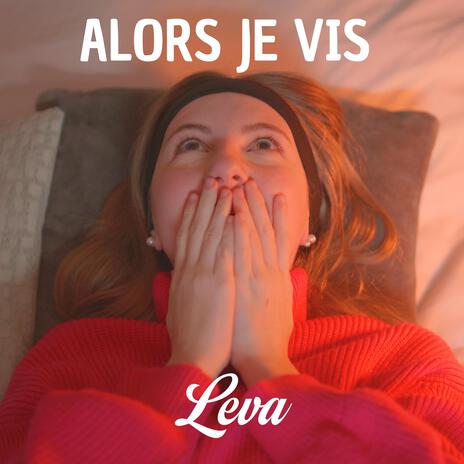 Alors je vis | Boomplay Music