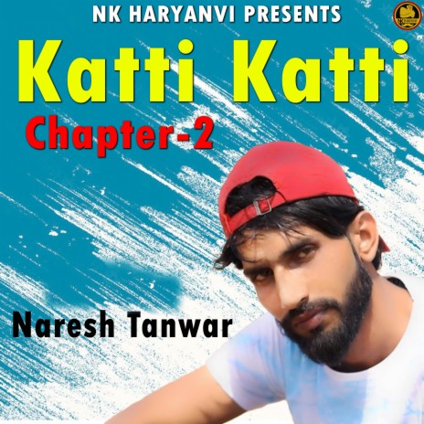 Katti Katti Chapter 2 | Boomplay Music