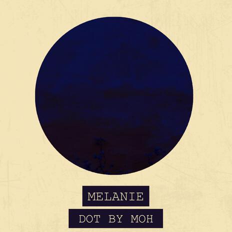 Melanie | Boomplay Music