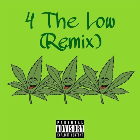 4 The Low (Remix) | Boomplay Music