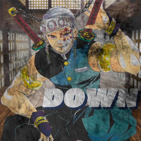 Down (Tengen Uzui Rap) ft. Austin Simmon
