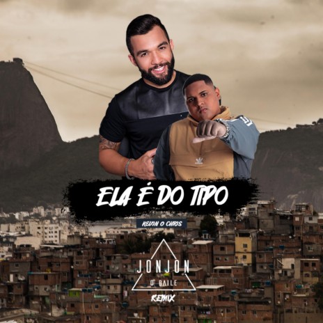 Ela É do Tipo ((Jon Jon o Baile Remix)) ft. Jonathan Costa | Boomplay Music