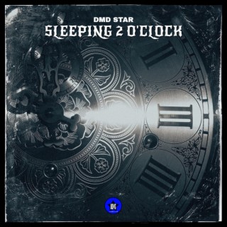 Sleeping 2 O'Clock