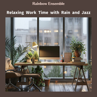 Relaxing Work Time with Rain and Jazz