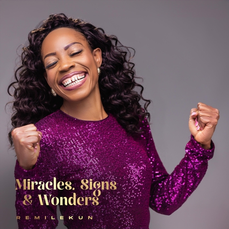 Miracles, Signs and Wonders | Boomplay Music