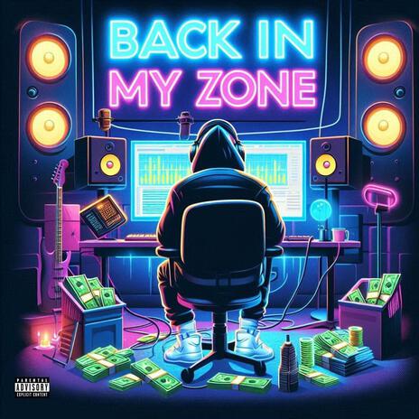 Back in my zone (FREESTYLE) | Boomplay Music