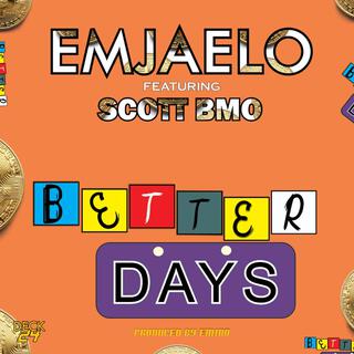 Better Days ft. Scott BMO lyrics | Boomplay Music