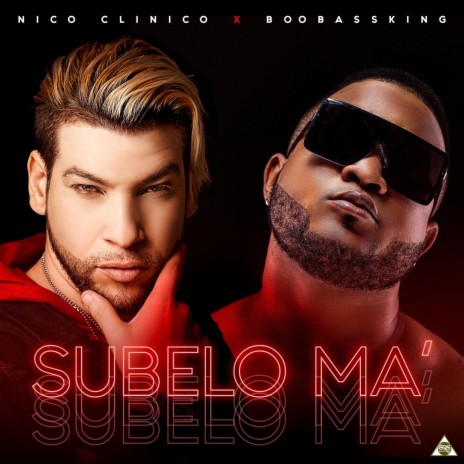 Subelo Ma' ft. BooBassKing | Boomplay Music