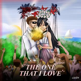 The One That I Love lyrics | Boomplay Music