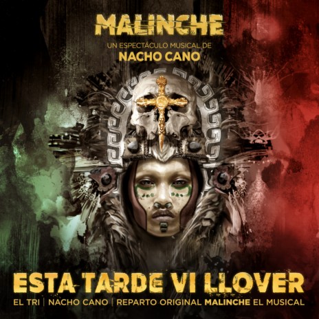 Esta Tarde Vi Llover ft. Nacho Cano & Reparto Original Malinche El Musical | Boomplay Music