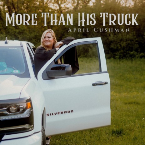 More Than His Truck | Boomplay Music