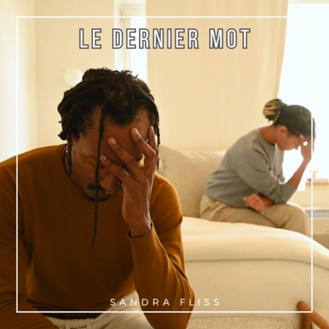 Le dernier mot | Boomplay Music