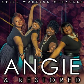Angie & Restored