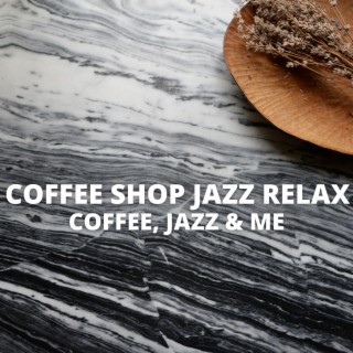 Coffee, Jazz & Me