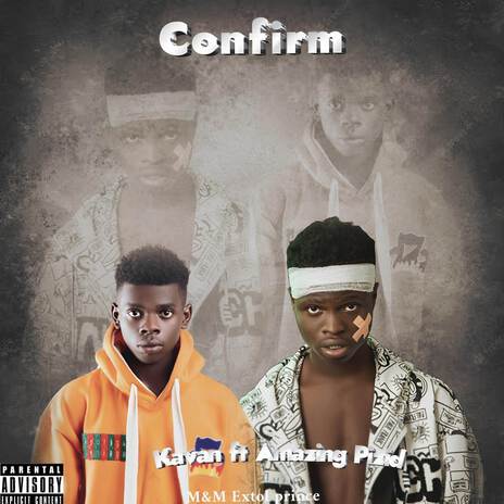 Confirm ft. Amazing pizid | Boomplay Music